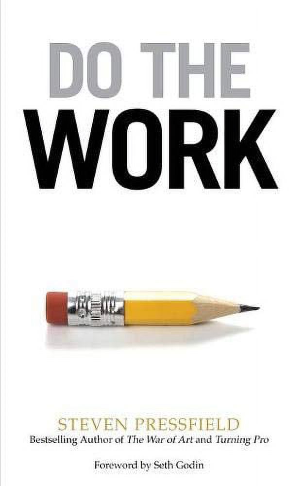 Do the Work: Overcome Resistance and Get Out of Your Own Way, Pre-Owned  Paperback 1936891379 9781936891375 Steven Pressfield 